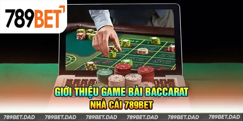 Game bài Baccarat 789Bet