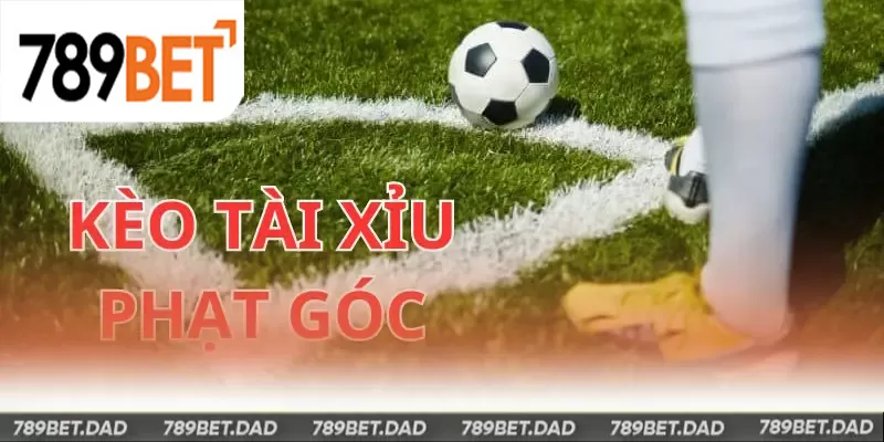 Kèo tài xỉu phạt góc luôn được các bet thủ ưa chuộng