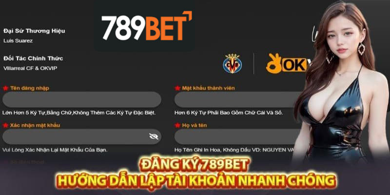 Hướng dẫn đăng ký 789BET chỉ với 2 phút