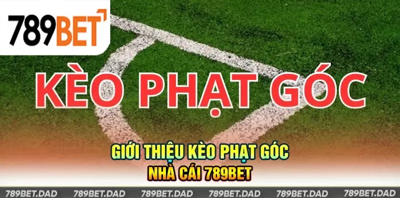 kèo phạt góc là gì